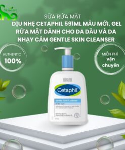 Sữa rửa mặt dịu nhẹ Cetaphil 591ml